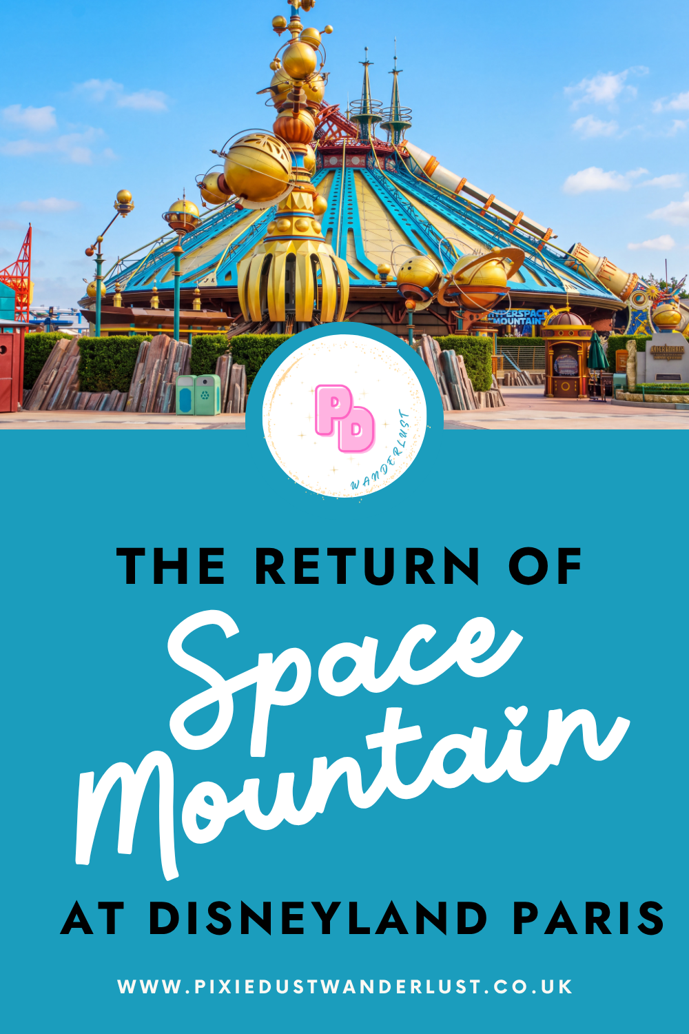 A photo of Hyperspace Mountain at the top of the image with a blue background and the Pixie Dust Wanderlust Logo